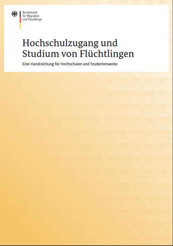 BAMF-Handreichung - Hochschulzugang und Studium von Flüchtlingen